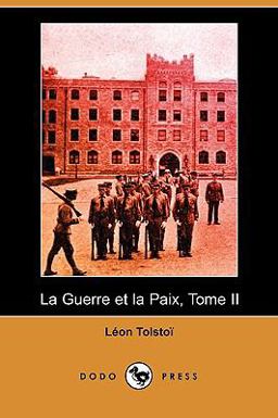 La Guerre et la Paix, Tome II