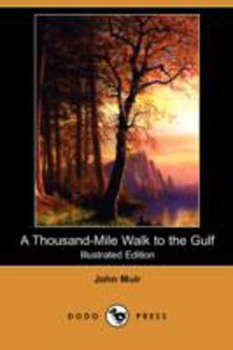A Thousand-Mile Walk to the Gulf