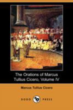 The Orations of Marcus Tullius Cicero