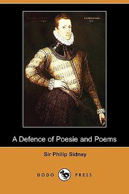 A Defence of Poesie and Poems
