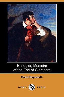 Ennui; or, Memoirs of the Earl of Glenthorn