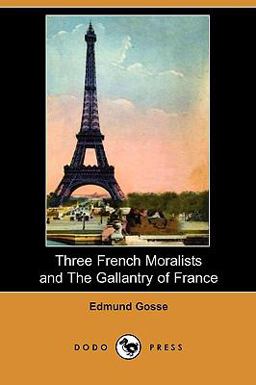 Three French Moralists and the Gallantry of France