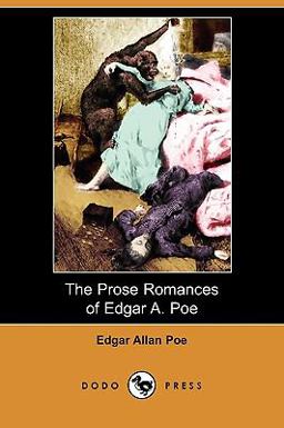 The Prose Romances of Edgar a Poe