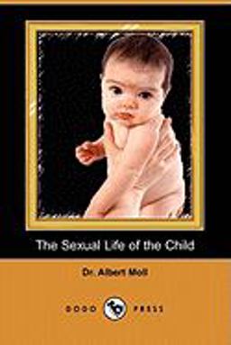 The Sexual Life of the Child