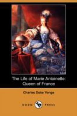 The Life of Marie Antoinette