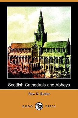 Scottish Cathedrals and Abbeys