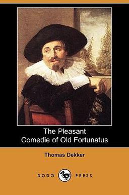 The Pleasant Comedie of Old Fortunatus