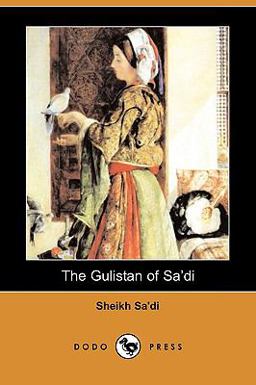 The Gulistan of Sa'Di