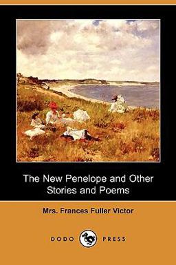 The New Penelope and Other Stories and Poems