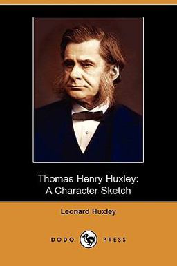 Thomas Henry Huxley Thomas Henry Huxley