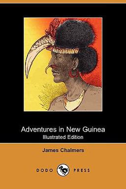 Adventures in New Guinea