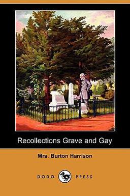 Recollections Grave and Gay