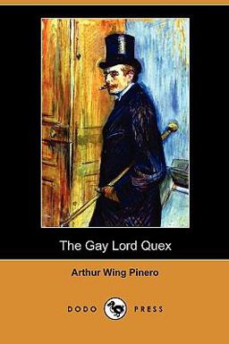 The Gay Lord Quex