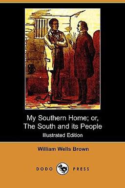 My Southern Home; or, the South and Its People My Southern Home; or, the South and Its People