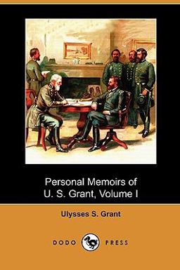 Personal Memoirs of U S Grant