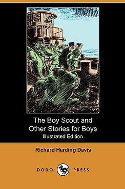 The Boy Scout and Other Stories for Boys The Boy Scout and Other Stories for Boys