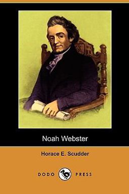 Noah Webster Noah Webster