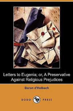 Letters to Eugenia; or, a Preservative Against Religious Prejudices