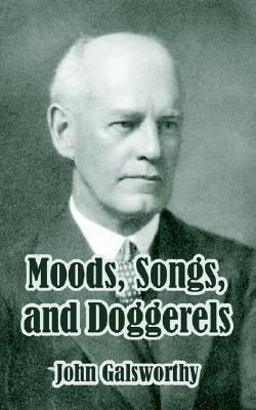Moods, Songs and Doggerels Moods, Songs and Doggerels