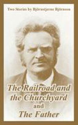 The Railroad and the Churchyard and the Father