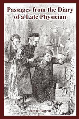 Passages from the Diary of a Late Physician