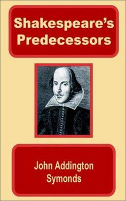 Shakespeare's Predecessors in the English Drama
