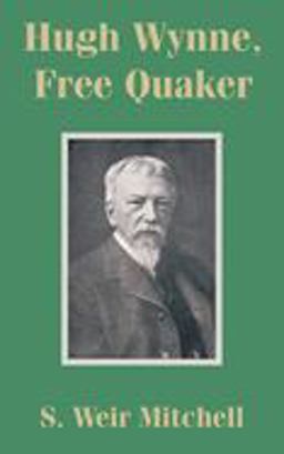 Hugh Wynne, Free Quaker
