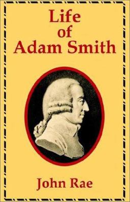 Life of Adam Smith Life of Adam Smith