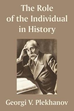 Role of the Individual in History  9781410209481 Front Cover