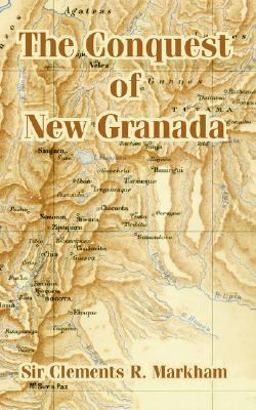 The Conquest of New Granada