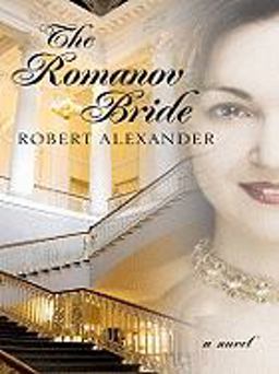 The Romanov Bride The Romanov Bride