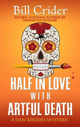 Half in Love with Artful Death Half in Love with Artful Death