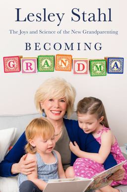 Becoming Grandma The Joys and Science of the New Grandparenting  9781410487919 Front Cover