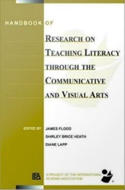 Handbook of Research on Teaching Literacy Through the Communicative and Visual Arts