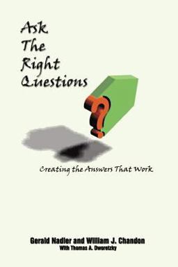 Ask the Right Questions