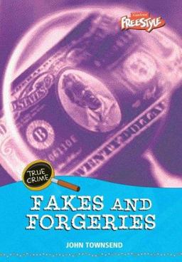Fakes and Forgeries