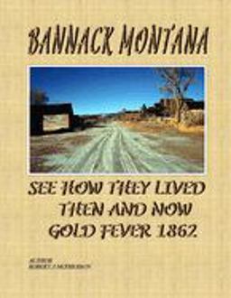 Bannack Montana Bannack Montana