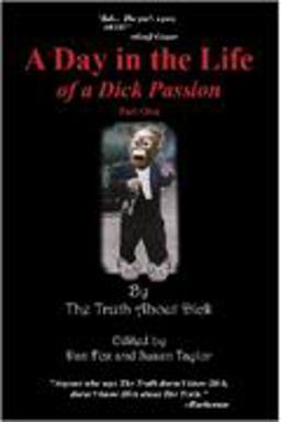 A Day in the Life of a Dick Passion