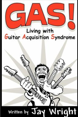 GAS - Living with Guitar Acquisition Syndrome