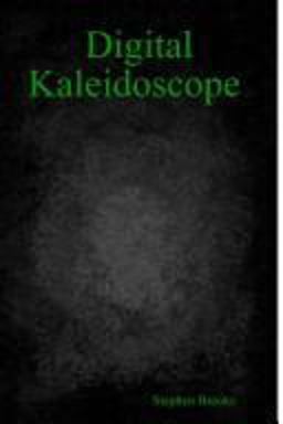 Digital Kaleidoscope