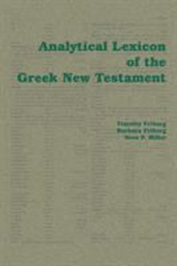 Analytical Lexicon of the Greek New Testament  9781412056540 Front Cover