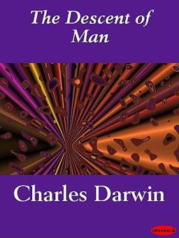 The Descent of Man The Descent of Man