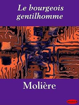 Le bourgeois Gentilhomme
