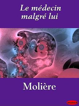 Le médecin malgré Lui
