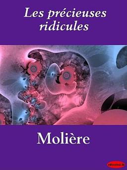 Les précieuses Ridicules