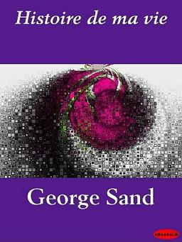 Histoire de ma Vie