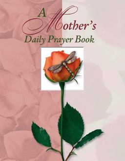 Mother's Daily Prayer Book  9781412713733 Front Cover