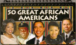 50 Great African Americans 50 Great African Americans