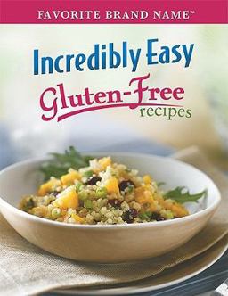 Incredibly Easy Gluten Free