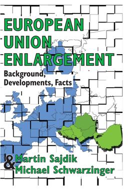 European Union Enlargement Background, Developments, Facts  9781412806671 Front Cover